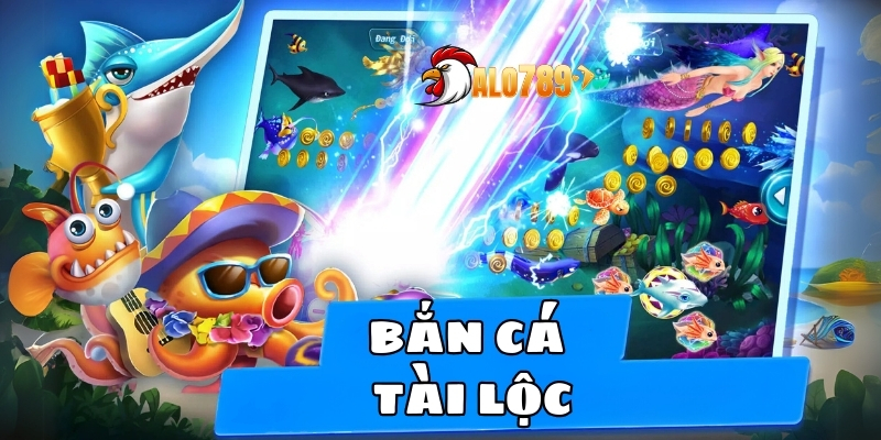 Bắn cá tài lộc