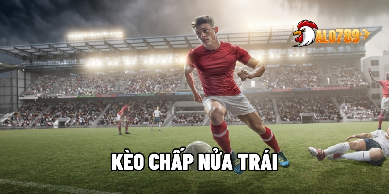 Kèo chấp nửa trái