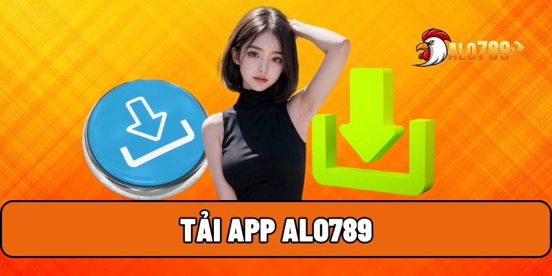 Tải App Alo789 Đơn Giản Nhất Với Một Vài Thao Tác 1 Tải app ALO789