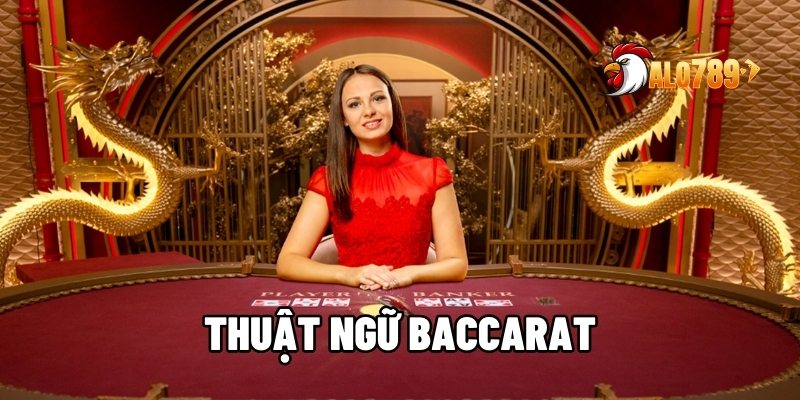 Thuật ngữ Baccarat